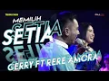 Lagu MESRAAH ... !!!!GERRY MAHESA ft RERE AMORA