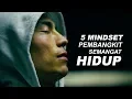 Download Lagu 5 Mindset ini Akan Membangkitkan Semangat Hidupmu