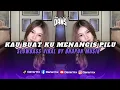 Download Lagu DJ KAU BUAT KU MENANGIS PILU - DJ BAWALAH CINTAMU BY BHAPON MUSIK VIRAL TIKTOK TERBARU 2025