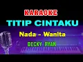 Download Lagu TITIP CINTAKU - KARAOKE Nada Wanita | POP SLOW || Ona Sutra (Decky Ryan)