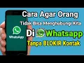 Lagu Cara Agar Orang Tidak Bisa Menghubungi Kita di Whatsapp dengan Mudah Tanpa Blokir Kontak
