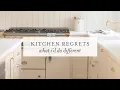 Kitchen Remodel Regrets What I d Do Differently
