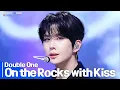 Download Lagu [Simply K-Pop GateWayToKorea] Double 0ne(더블원) - 'On the Rocks with Kiss'