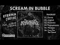 Download Lagu Scream In Bubble - Eterna (FULL ALBUM) | By. Hans Scene Music [HSM]
