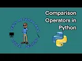 What are Comparison Operators in Python - Tutorial Python for Absolute Beginners