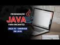 Java para Iniciantes - Variaveis em Java Tipos Declaracao e Boas Praticas