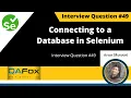 How to connect to a database in Selenium Interview Question