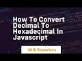 how to convert decimal to hexadecimal in javascript