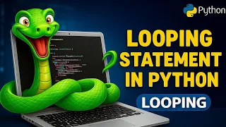 Python Tutorial for Beginners Looping Statement Python Ka Safar