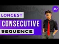 Longest Consecutive Sequence in an Array Striver DSA Sheet Google Interview Question