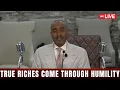 Pastor Gino Jennings August 03 2026 True Riches Come Through Humility