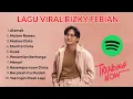 Download Lagu Lagu Rizky Febian VIRAL TIKTOK Terbaru 2025 (Playlist Hits \u0026 Trending Saat Ini)