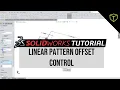 SOLIDWORKS Tutorial - Linear Pattern Offset Control