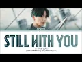 Download Lagu [1 Hour Loop Lyrics] BTS Jungkook - 'Still With You'