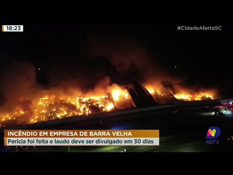 Incêndio em empresa de Barra Velha: perícia foi feita e laudo deve ser divulgado em 30 dias