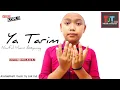 ya tarim versi 𝗸𝗼𝗽𝗹𝗼 | tjt musik official