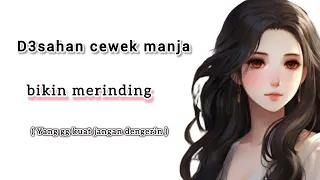 d3sahan cewek manja asmr roleplay indonesia