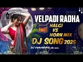 Download Lagu Velpadi Radhal_DJ SONG 2025_(HALGI vs HORN MIX) New gondi song 2025_By DJ SRIKANTH in the mix