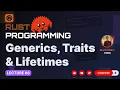 Master Rust Programming Rust Generics Traits Trait Bound Lifetimes Advanced Type System