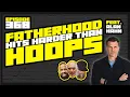 Download Lagu Ep. 368: Fatherhood Hits Harder Than Hoops feat. Alan Hahn