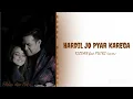 Download Lagu HARDIL JO PYAR KAREGA - FILDAN feat PUTRI COVER || COLOR CODED