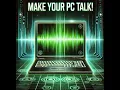 Make Your PC Talk Like AI With VB Script