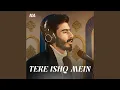 Download Lagu Tere Ishq Mein