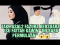 Download Lagu TAK PASAL2 FAZURA BERSUARA ISU FATTAH KAWIN \