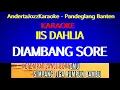 Download Lagu KARAOKE - DIAMBANG SORE - IIS DAHLIA