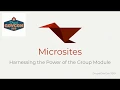 Group Microsites - Harnessing the power of the D8 Group module