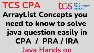 TCS CPA Java Handson coding - ArrayList Concept explained