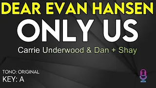Dear Evan Hansen Carrie Underwood Dan Shay - Only Us