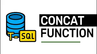 CONCAT Function - T-SQL FULL Tutorial For Beginners Lesson 3