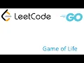 LeetCode solution in Golang - Game of Life