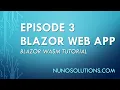 Blazor WASM - Create Web App Episode 3
