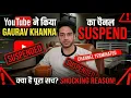 Lagu Gaurav Khanna YOUTUBE CHANNEL suspend 😱( terminate ) by Google.! | Bigg Boss 19  \