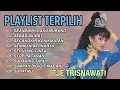 Download Lagu PLAYLIST TERPILIH - ITJE TRISNAWATI