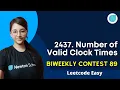 2437 Number of Valid Clock Times Leetcode Contest Easy CPP
