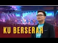 Download Lagu Jason Irwanto - Ku Berserah | Lagu Rohani Kristen