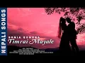 Lagu Timrai Mayale - Sonia Gongba | Feat. Basukala \u0026 Roshan | New Nepali Song (2018/2075)