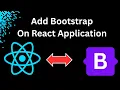 How to Add Bootstrap to Your React App Easy Integration Guide