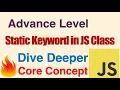 Mastering the Static Keyword in JavaScript Classes A Deeper Dive Core Concept Advance Level