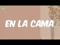 Nicky Jam - En La Cama (Letra)