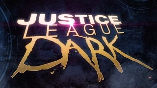 Justice League Dark - Trailer