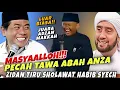 MASYAALLOH!! PECAH TAWA ABAH ANZA ZIDAN JUARA ADZAN MAKKAH TIRUKAN SHOLAWAT HABIB SYECH 