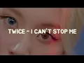 Download Lagu TWICE (트와이스) - 'I CAN'T STOP ME'  Easy Lyrics