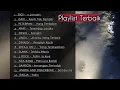 lagu pop indonesia terpopuler - yang enak didengar - gigi, noah, ada band, dewa, ungu, naff, padi