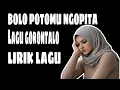 Lagu BOLO POTOMU NGOPITA - Hasbullah Ishak | LAGU GORONTALO | LIRIK LAGU 2026