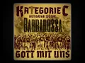 Download Lagu Kategorie C - Barbarossa