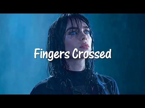 Download MP3 Billie Eilish - FINGERS CROSSED (Lyric video)